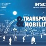 Troisième conférence du cycle "IN'SCIENCES" : "articuler urbanisme et transport"