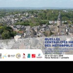 Inscriptions ouvertes. Colloque international "Quelles centralités hors des métropoles ?"