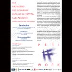 Séminaire "Les promesses des nouveaux espaces de travail collaboratif" - Péri#Work